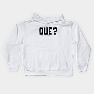 Que? Kids Hoodie